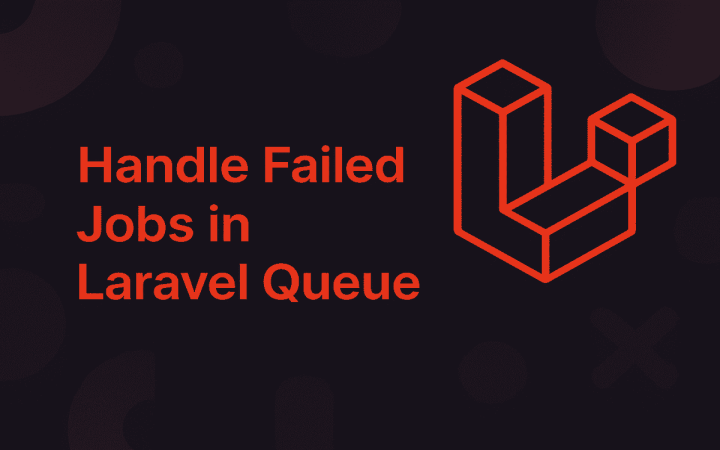 How to Handle Failed Jobs in Laravel Queue (Step-by-Step)