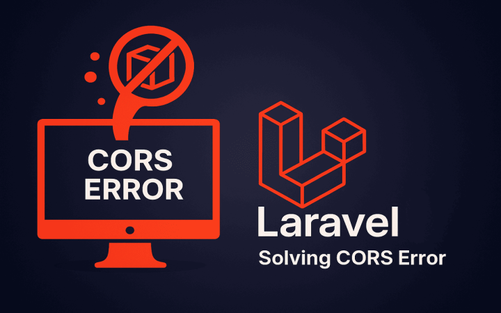 حل مشكلة CORS Error في Laravel